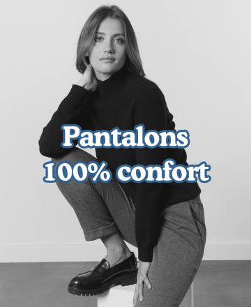 PANTALONS CONFORT